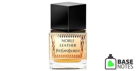 ysl noble leather basenotes